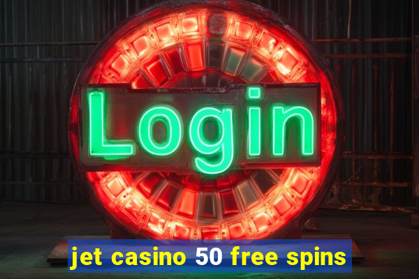 jet casino 50 free spins